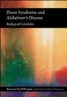 Image for Down syndrome and Alzheimer&#39;s disease  : biological correlates