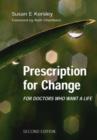 Image for Prescription for Change for Doctors Who Want a Life