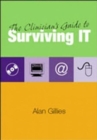 Image for The Clinician&#39;s Guide to Surviving IT