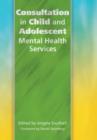 Image for Consultation in Child and Adolescent Mental Health Services