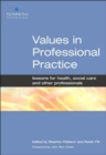Image for Values in professional practice  : edited by Stephen Pattison and Roisin Pill