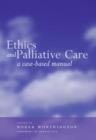 Image for Ethics and palliative care  : a case-based manual