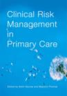 Image for Clinical Risk Management in Primary Care