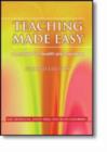 Image for Teaching made easy  : a manual for health professionals