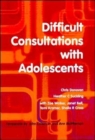 Image for Difficult Consultations with Adolescents