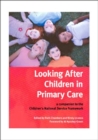 Image for Looking after children in primary care  : a companion to the Children&#39;s National Service Framework