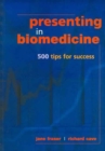Image for Presenting in biomedicine  : 500 tips for success