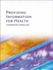 Image for Providing information for health  : a workbook for primary care
