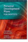 Image for Personal development plans for dentists  : the new approach to continuing professional development