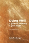 Image for Dying well  : a guide to enabling a good death