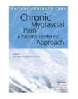 Image for Chronic Myofascial Pain : A Patient-Centered Approach