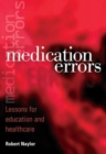 Image for Medication errors  : lessons learnt for education and healthcare