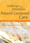 Image for Challenges and solutions in patient-centered care  : a case book