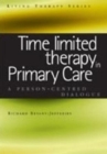 Image for Time limited therapy in primary care  : a person-centred dialogue