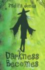 Image for Darkness becomes