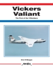 Image for Vickers Valiant  : the first of the V-bombers