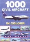 Image for 1000 Civil Aircraft in Colour