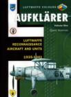 Image for Aufklarer Volume One : Luftwaffe Reconnaissance Aircraft and Units 1935-1941