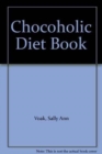 Image for Chocoholic Diet Book
