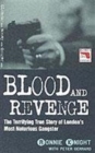 Image for Blood and revenge  : the terrifying true story of London&#39;s most notorious gangster