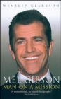 Image for Mel Gibson  : man on a mission