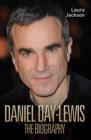 Image for Daniel Day-Lewis - The Biography