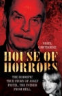 Image for House of horrors: the horrific true story of Josef Fritzl, the father from hell
