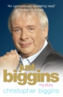 Image for Just Biggins: my story
