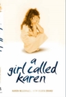 Image for A girl called Karen: a true story of sex abuse and resilience