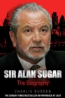 Image for Sir Alan Sugar: the biography