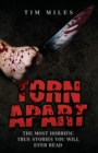 Image for Torn apart: the most horrific true murder stories you&#39;ll ever read