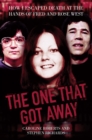 Image for The one that got away: how I escaped death at the hands of Fred and Rose West
