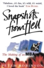 Image for Snapshots from hell  : the making of an MBA