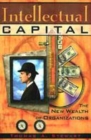 Image for Intellectual capital  : the new wealth of organizations