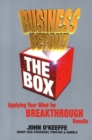 Image for Business beyond the box  : applying your mind for breakthrough results