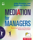 Image for Mediation for managers  : resolving conflict and rebuilding relationships at work