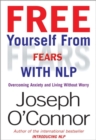 Image for Free Yourself From Fears with NLP