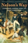 Image for Nelson&#39;s way  : leadership lessons from the great commander