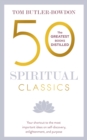 Image for 50 Spiritual Classics: Timeless Wisdom from 50 Great Books of Inner Discovery Enlightenent, and Purpose