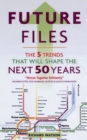 Image for Future files  : 5 trends for the next 50 years