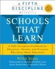 Image for Schools that learn  : a fifth discipline fieldbook for educators, parents, and everyone who cares about education