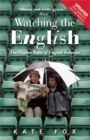 Image for Watching the English  : the hidden rules of English behavior