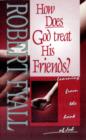 Image for How Does God Treat His Friends?