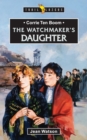 Image for Corrie Ten Boom : The Watchmaker’s Daughter
