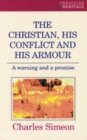 Image for The Christian, His Conflict And His Armour