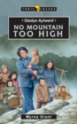 Image for Gladys Aylward : No Mountain Too High