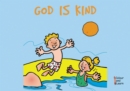 Image for God Is Kind : Colour and Learn