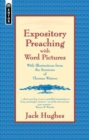 Image for Expository Preaching With Word Pictures : With Illustrations from the Sermons of Thomas Watson