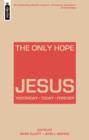 Image for The Only Hope – Jesus