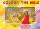 Image for Colour the Bible Book 2